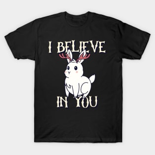 I Believe In You T-Shirt